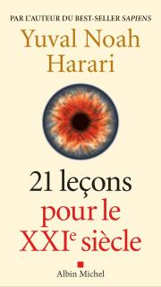 21 leçons pour le XXIe siècle - Yuval Noah Harari
