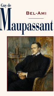 Bel ami - Guy de Maupassant
