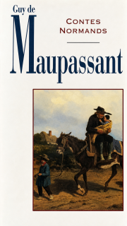 Contes Normands - Guy de Maupassant